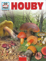 Houby - Co, Jak, Proč?
