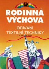 Rodinná výchova - Odívání, textilní techniky