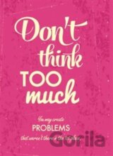Zápisník - Don't think too much