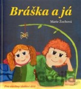 Bráška a já