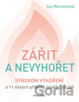 Zářit a nevyhořet