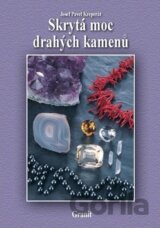 Skrytá moc drahých kamenů