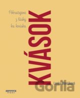 Kvások - Pokračujeme z lásky ku kvásku