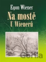 Na mostě u Wienerů