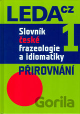 Slovník české frazeologie a idiomatiky 1