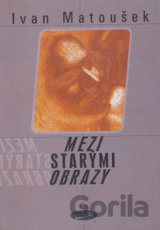 Mezi starými obrazy