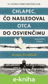 Chlapec, čo nasledoval otca do Osvienčimu