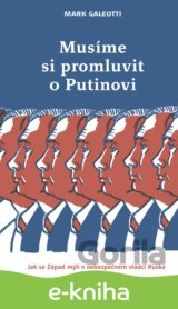 Musíme si promluvit o Putinovi
