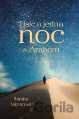 Tisíc a jedna noc s Arabom