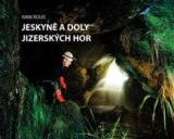 Jeskyně a doly Jizerských hor