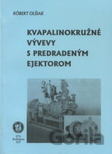 Kvapalinokružné vývevy s predradeným ejektorom