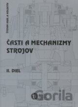 Časti a mechanizmy strojov. II. diel