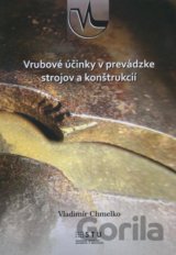 Vrubové účinky v prevádzke strojov a konštrukcií