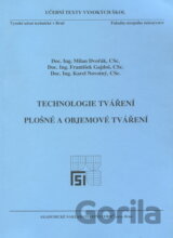 Technologie tváření - Plošné a objemové tváření