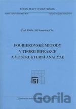 Fourierovské metody v teorii difrakce a ve strukturní analýze