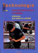 Technologie: Zámečnícké práce a údržba, 1.díl