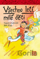 Všechno letí, milé děti