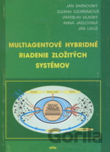 Multiagentové hybridné riadenie zložitých systémov
