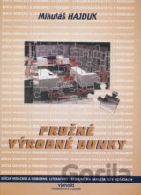 Pružné výrobné bunky