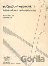 Počítačová mechanika I. Základy nelineární mechaniky kontinua