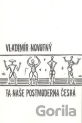 Ta naše postmoderna česká…