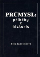 Průmysl: příběhy z historie