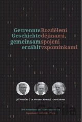 Rozděleni dějinami, spojeni vzpomínkami