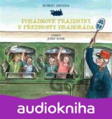 Pohádkové prázdniny u přednosty Drahoráda