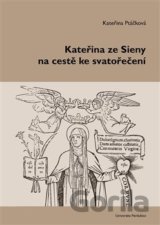 Kateřina ze Sieny na cestě ke svatořečení