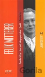Felix Mitterer: Smrtelné hry - Smrtelné hříchy, Jana aneb jak vymyslet národ, Zpověď