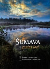 Šumava - genius loci