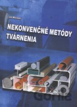 Nekonvenčné metódy tvárnenia