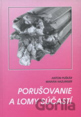 Porušovanie a lomy súčastí
