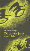 Oči zavřít jsem nemohla