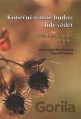 Konečně o mně budou lidé vědět a Svět, který spolkla orchidej