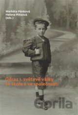Odraz 1. světové války ve škole a ve společnosti