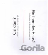Cizí dům? / Ein fremdes Haus