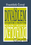 Za divadlem starým a novým