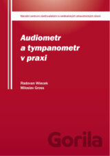 Audiometr a tympanometr v praxi