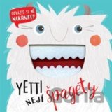 Yetti nejí špagety