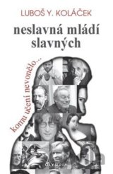 Neslavná mládí slavných