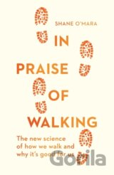 In Praise of Walking