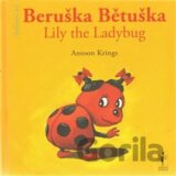 Beruška Bětuška/Belle la Coccinelle