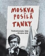 Moskva posílá tanky