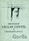 Profesor Václav Chytil a uranové doly
