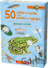 Expedice příroda: 50 zvířat a rostlin našich potoků a rybníků