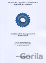Praktické riešenie úloh v predmetoch konštruovania