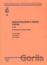 Mobilní prostředky a trakční zařízení