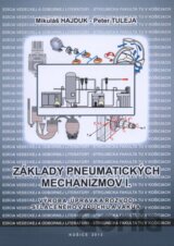 Základy pneumatických mechanizmov I.