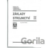 Základy strojnictví II.